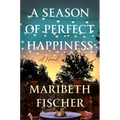 A Season of Perfect Happiness