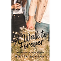 A Walk to Forever