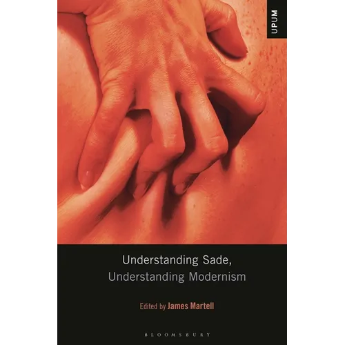 Understanding Sade, Understanding Modernism