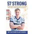 57 Strong: (A daily devotional inspired by a parent's loss of a child and the Father's absolute faithfulness through it all.)