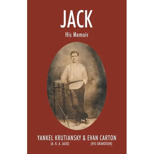 Jack: His Memoir