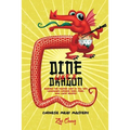 Dine Like a Dragon: Chinese Meat Mastery: Awaken the Master Chef in you with Legendary Chinese Beef, Pork, and Lamb Recipes