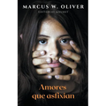 Amores que Asfixian