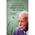 Alquimia Emocional de Jung: Lecciones De Carl Jung Para Transformar Arquetipos En Inteligencia Emocional