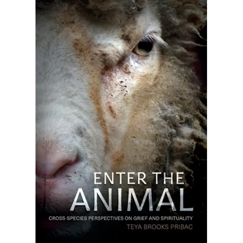 Enter the Animal: Cross-species perspectives on grief and spirituality