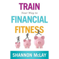 Train Your Way to Financial Fitness