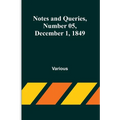 Notes and Queries, Number 05, December 1, 1849
