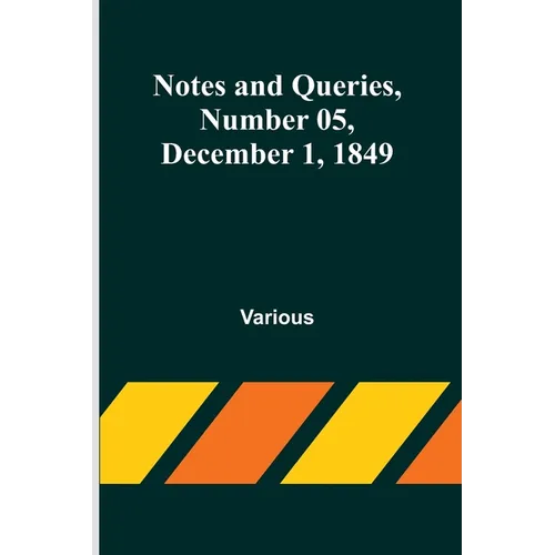 Notes and Queries, Number 05, December 1, 1849