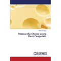 Mozzarella Cheese using Plant Coagulant