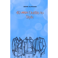 40 Men Outfits to Style: Design Your Style Workbook: Winter, Summer, Fall Outfits and More - Drawing Workbook for Kids, Teens, and Adults