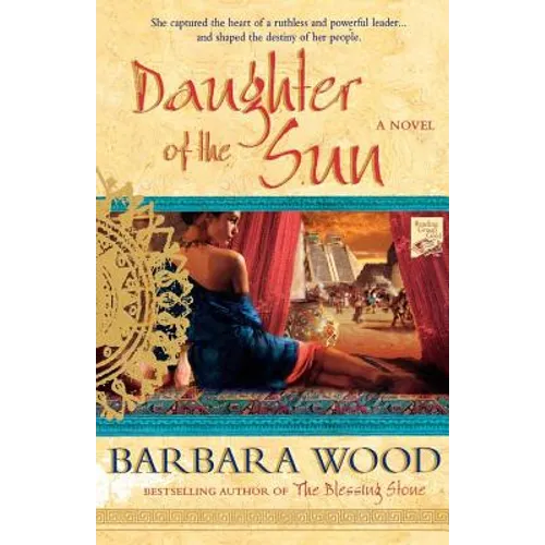 Daughter of the Sun: A Novel of the Toltec Empire