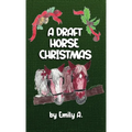 A Draft Horse Christmas