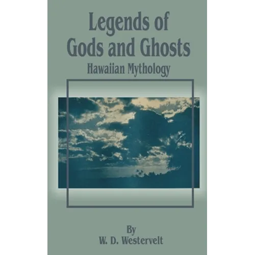 Legends of Gods and Ghosts (Hawaiian Mythology)