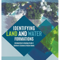 Identifying Land and Water Formations Introduction to Geology Grade 4 Children's Science & Nature Books