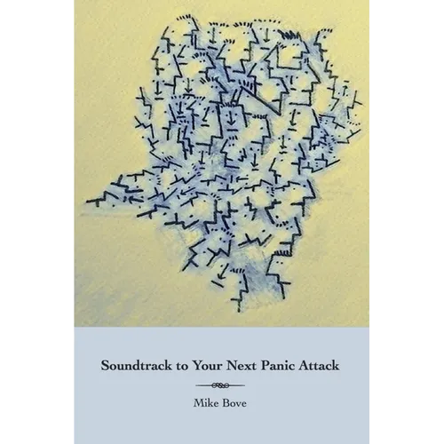 Soundtrack to Your Next Panic Attack