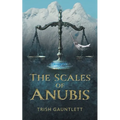 The Scales of Anubis