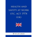 Health and Safety at Work etc. Act 1974 (UK)