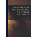 Marlborough and the War of the Spanish Succession
