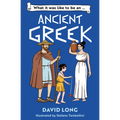 What It Was Like to Be an Ancient Greek