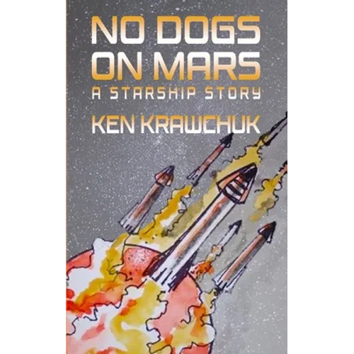 No Dogs on Mars: A Starship Story