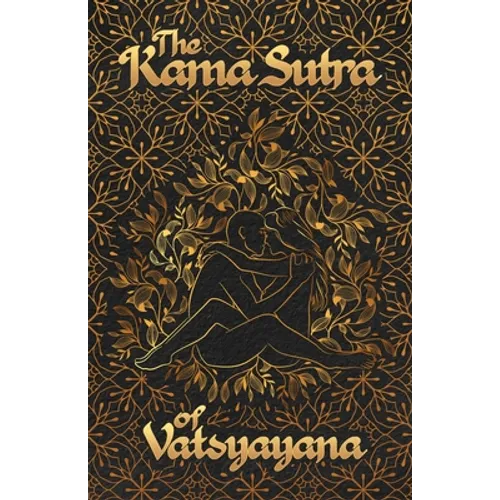 The Kama Sutra Of Vatsyayana