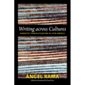 Writing across Cultures: Narrative Transculturation in Latin America