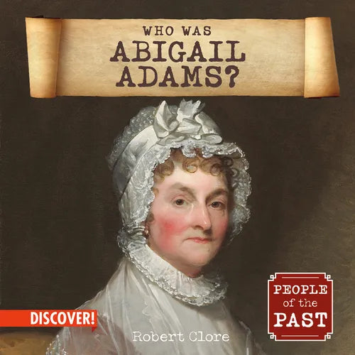 Who Was Abigail Adams?