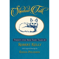Shadow Talk: Twenty-Five New Fairy Tales