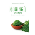 Moringa Oleifera: Detox. Heal. Energize.