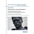 Estlands Außen- und Sicherheitspolitik III. Eine gedächtnispolitische Analyse der estnischen Entwicklungspolitik 2006-2010