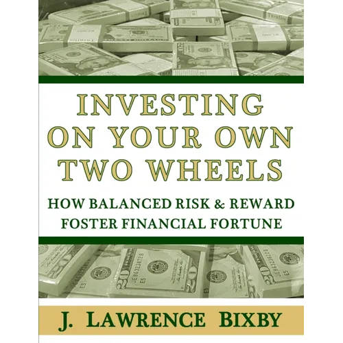 Investing On Your Own Two Wheels: How Balanced Risk and Reward Foster Financial Fortune