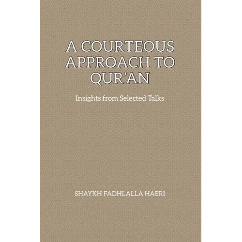A Courteous Approach to Qur'an