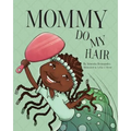 Mommy Do My Hair