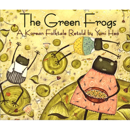 The Green Frogs: A Korean Folktale