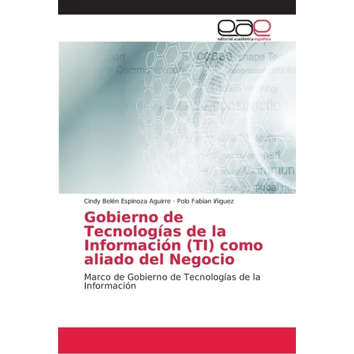 Gobierno de Tecnologías de la Información (TI) como aliado del Negocio