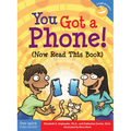 You Got a Phone! (Now Read This Book)