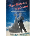 Three Minutes to Heaven: Musings of a Ballroom Dancer