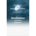 Meditation And Astral projection