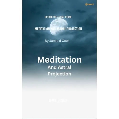Meditation And Astral projection
