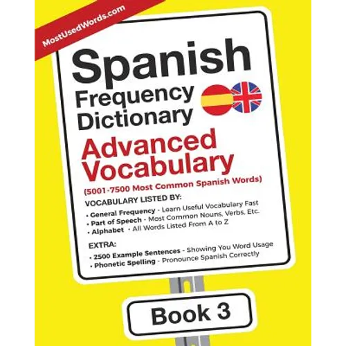Spanish Frequency Dictionary - Advanced Vocabulary: 5001-7500 Most Common Spanish Words