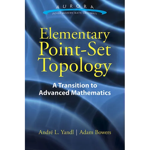 Elementary Point-Set Topology: A Transition to Advanced Mathematics