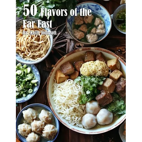 50 Flavors of the Far East Recipes