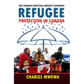 Refugee Protection in Canada: For Iranian Christian Convert Claimants