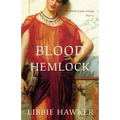 Blood Hemlock: Part 3 of the White Lotus trilogy
