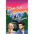 The No Girlfriend Rule