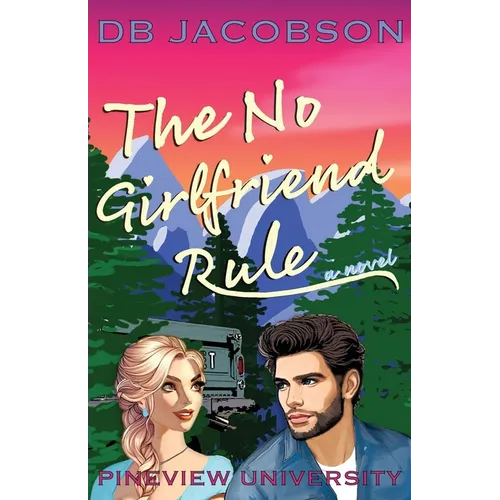 The No Girlfriend Rule