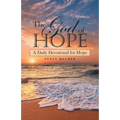 The God of Hope: A Daily Devotional for Hope