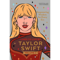 Taylor Swift Lines to Live by Volume II: Empowering Wisdom for Every Era