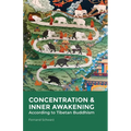 Concentration & Inner Awakening: According to Tibetan Buddhism