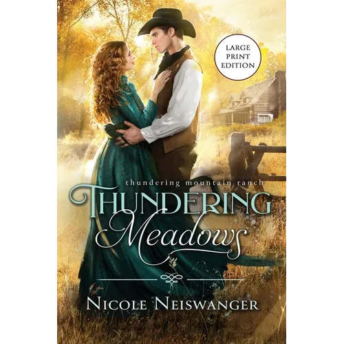 Thundering Meadows: A Marriage of Convenience Western Historical Romance (Large Print)